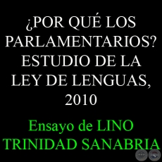 ¿POR QUÉ LOS PARLAMENTARIOS?, 2010 - Por LINO TRINIDAD SANABRIA
