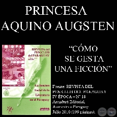 CÓMO SE GESTA UNA FICCIÓN - Ensayo de PRINCESA AQUINO AUGSTEN - Junio 2010