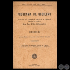 PROGRAMA DE GOBIERNO DEL EXMO. PRESIDENTE ELECTO, 1939 - General de Ejército JOSÉ FÉLIX ESTIGARRIBIA 