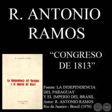 CONGRESO DE 1813 - Por R. ANTONIO RAMOS