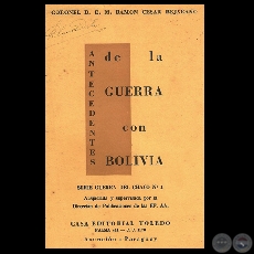 ANTECEDENTES DE LA GUERRA CON BOLIVIA, 1959 - TESIS BOLIVIANA - TRATADOS SUSCRIPTOS (RAMÓN CÉSAR BEJARANO)