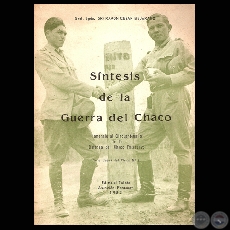 SÍNTESIS DE LA GUERRA DEL CHACO, 1982 (Gral. Bgda. (SR) RAMON CESAR BEJARANO)