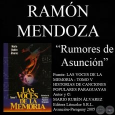 RUMORES DE ASUNCIN - Letra y msica de RAMN MENDOZA
