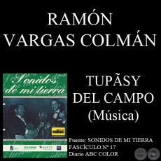 TUPÄSY DEL CAMPO - Música: RAMÓN VARGAS COLMÁN - Letra: AMADEO CAMELLI 