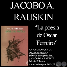 LA POESA DE OSCAR FERREIRO - Por JACOBO A. RAUSKIN