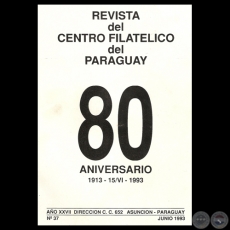 N° 37 - REVISTA DEL CENTRO FILATÉLICO DEL PARAGUAY, 1993 - Presidente: WILLIAM BAECKER 