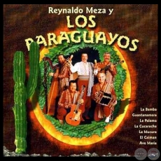 REYNALDO MEZA Y LOS PARAGUAYOS - Año 2003