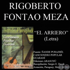 EL ARRIERO - Letra: RIGOBERTO FONTAO MEZA - Música: FÉLIX PÉREZ CARDOZO