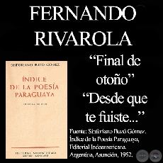 FINAL DE OTOÑO y DESDE QUE TE FUISTE... - Poesías de FERNANDO RIVAROLA