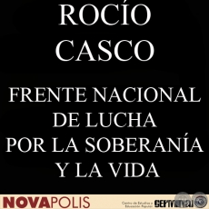 FRENTE NACIONAL DE LUCHA POR LA SOBERANA Y LA VIDA (ROCO CASCO)