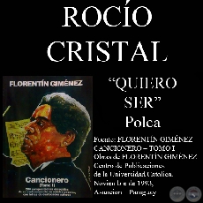 QUIERO SER - Polca, letra de ROCÍO CRISTAL