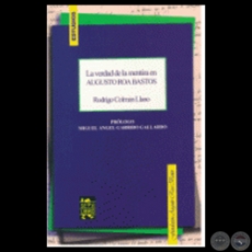 LA VERDAD DE LA MENTIRA EN AUGUSTO ROA BASTOS - Por RODRIGO COLMÁN LLANO