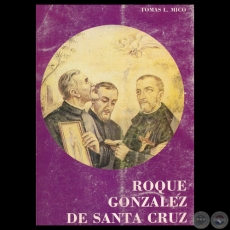 ROQUE GONZÁLEZ DE SANTA CRUZ - Por TOMÁS L. MICO