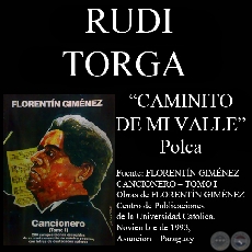 CAMINITO DE MI VALLE - Polca, letra de RUDI TORGA