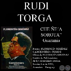 CHE ÑE’A SOROTA - Guarania, letra de RUDI TORGA