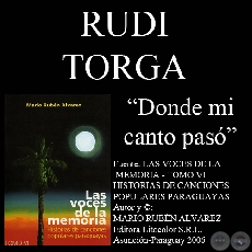 DONDE MI CANTO PASÓ - Letra de la canción: Rudi Torga