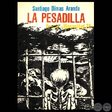 LA PESADILLA - Cuentos de SANTIAGO DIMAS ARANDA - Año 1980