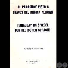 EL PARAGUAY VISTO A TRAVS DEL IDIOMA ALEMN, 1981 (Por ALFREDO M. SEIFERHELD)