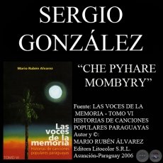 CHE PYHARE MOMBYRY - Letra: SERGIO RAMÓN GONZÁLEZ - Música: AUGUSTO RAMÓN GONZÁLEZ