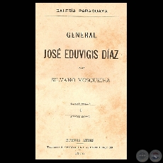 GENERAL JOSÉ EDUVIGIS DÍAZ (Conferencia de SILVANO MOSQUEIRA)