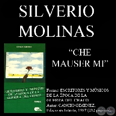 CHE MAUSER MI (Poesía de SILVERIO MOLINAS)