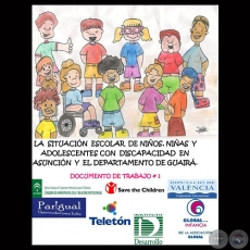 LA SITUACION ESCOLAR DE NIÑOS. NIÑAS Y ADOLESCENTES CON DISCAPACIDAD EN ASUNCIÓN Y EL DEPARTAMENTO DE GUAIRÁ