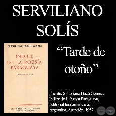 TARDE DE OTOÑO - Poesía de SERVILIANO SOLÍS