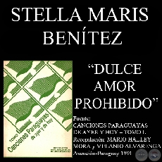 DULCE AMOR PROHIBIDO (Canción de STELLA MARIS BENÍTEZ)