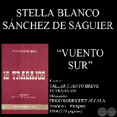 VIENTO SUR (Cuento de STELLA BLANCO SÁNCHEZ DE SAGUIER)