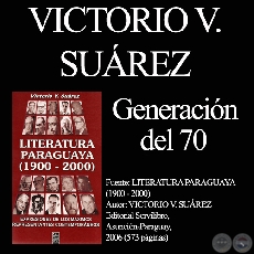 LA GENERACÍON DEL 70 - Por VICTORIO SUÁREZ