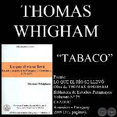 TABACO, EN LA ERA DE RODRÍGUEZ DE FRANCIA (Obra de THOMAS WHIGHAM)