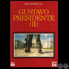 GUSTAVO PRESIDENTE (II) - Novela de SANTIAGO TRÍAS COLL - Año 1993