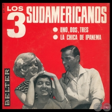 UNO, DOS, TRES - LOS 3 SUDAMERICANOS - AÑO 1966