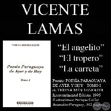 EL ANGELITO, EL TROPERO y LA CARRETA (Poesías de Vicente Lamas)