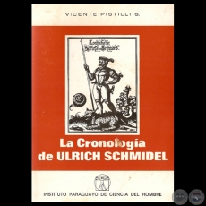 LA CRONOLOGÍA DE ULRICH SCHMIDEL - Por VICENTE PISTILLI S. - Año 1980
