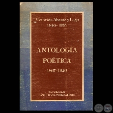 ANTOLOGÍA POÉTICA VICTORINO ABENTE Y LAGO 1867 – 1926 (Recopilación de CÁNDIDO SAMANIEGO ABENTE)