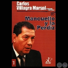 MANCUELLO Y LA PERDÍZ - Cuento de CARLOS VILLAGRA MARSAL - Año 2005