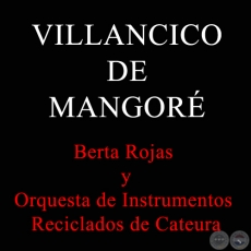 VILLANCICO DE MANGORÉ - BERTA ROJAS - Año 2012