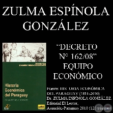 DECRETO N° 162/08 - POR EL CUAL SE INTEGRA EL EQUIPO ECONÓMICO NACIONAL