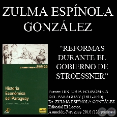 REFORMAS DURANTE EL GOBIERNO DE ALFREDO STROESSNER (Doctora ZULMA ESPÍNOLA GONZÁLEZ)