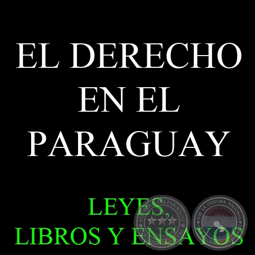 LIBROS Y ENSAYOS SOBRE DERECHO EN PARAGUAY