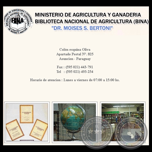 BIBLIOTECA NACIONAL DE AGRICULTURA (BINA) - DR. MOISÉS S. BERTONI 
