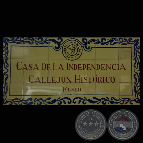 CASA DE LA INDEPENDENCIA Y SU MUSEO HISTÓRICO