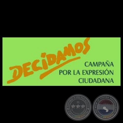 DECIDAMOS, CAMPAÑA POR LA EXPRESIÓN CIUDADANA 