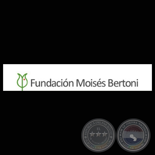 FUNDACIÓN MOISES BERTONI