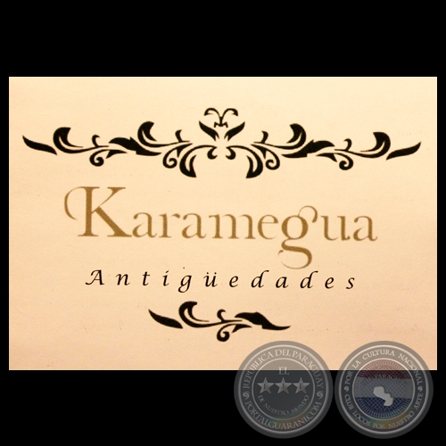 KARAMEGUA- ANTIGÜEDADES