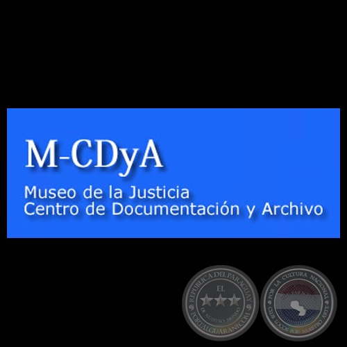 M-CDyA - MUSEO DE LA JUSTICIA - CENTRO DE DOCUMENTACIÓN Y ARCHIVO