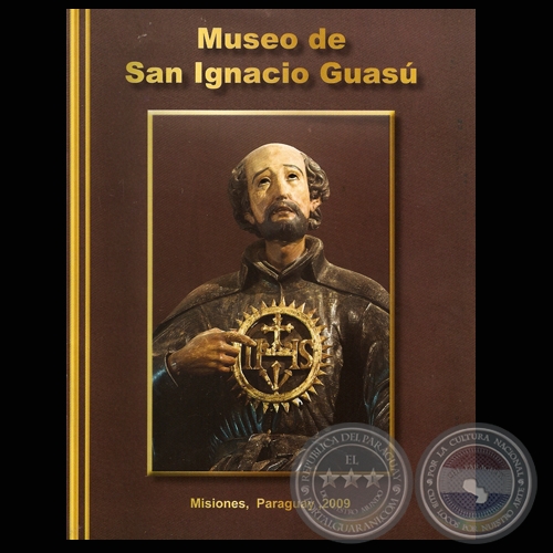 MUSEO DE SAN IGNACIO GUASÚ - MISIONES