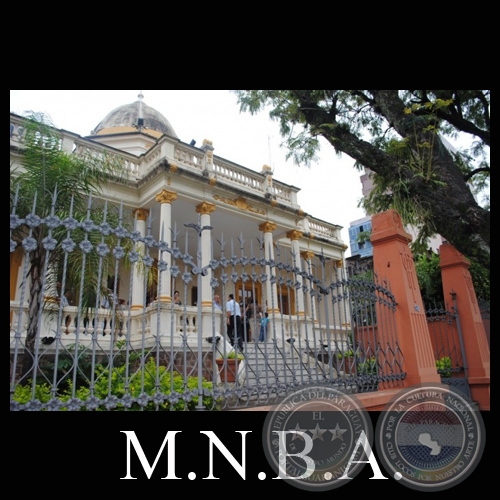 MNBA - MUSEO NACIONAL DE BELLAS ARTES, PARAGUAY