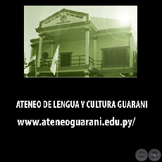 ATENEO DE LENGUA Y CULTURA GUARANI